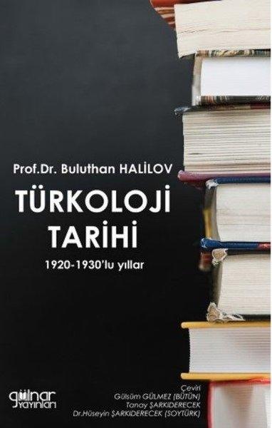Türkoloji Tarihi - 1920-1930'lu Yıllar | Gülnar Yayınları (İnce Kapak) - Resim 1