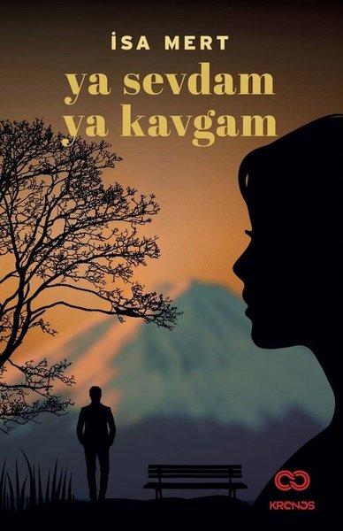 Ya Sevdam Ya Kavgam | Kronos Yayınları (İnce Kapak) - Resim 1