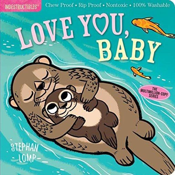Indestructibles: Love You Baby | Workman Publishing (İnce Kapak) - Resim 1