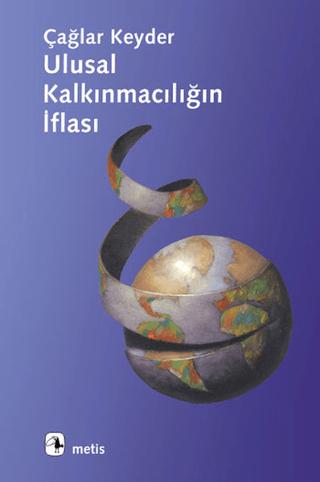 Ulusal Kalkınmacılığın İflası | Metis Yayınları (Ciltsiz) - Resim 1