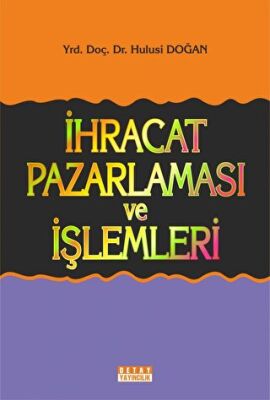 İhracat Pazarlaması ve İşlemleri - Hulusi Doğan kitap kapağı