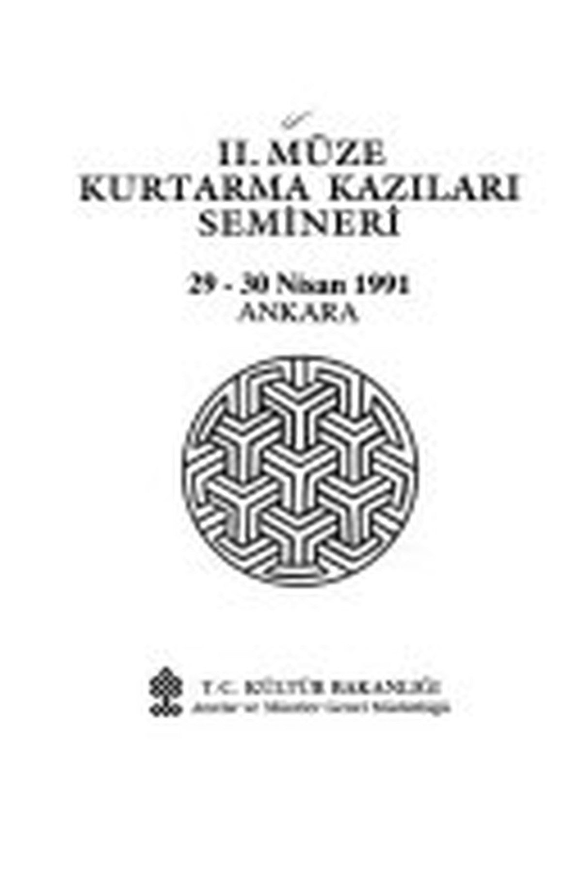 Iı. Müze Kurtarma Kazıları Semineri: 29-30 Nisan 1991 kitap kapağı
