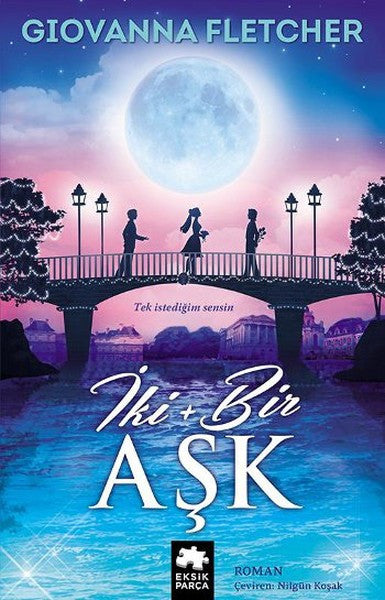 İki + Bir Aşk - Giovanna Fletcher kitap kapağı