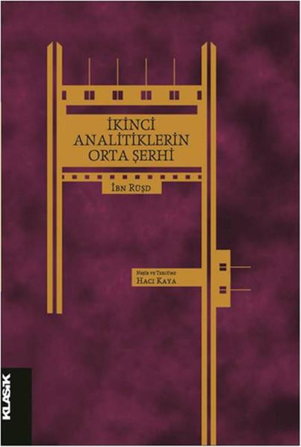 İkinci Analitikler'in Orta Şerhi | Klasik Yayınları