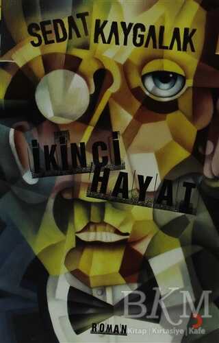 İkinci Hayat - Sedat Kaygalak kitap kapağı