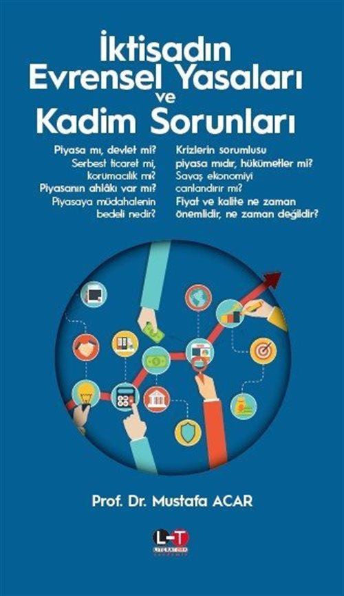 İktisadın Evrensel Yasaları ve Kadim Sorunları - Prof. Dr. Mustafa Acar kitap kapağı