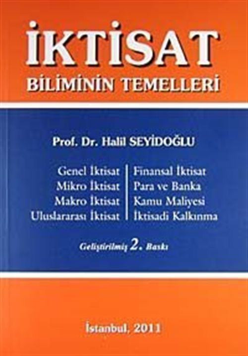 İktisat Biliminin Temelleri - Prof. Dr. Halil Seyidoğlu kitap kapağı