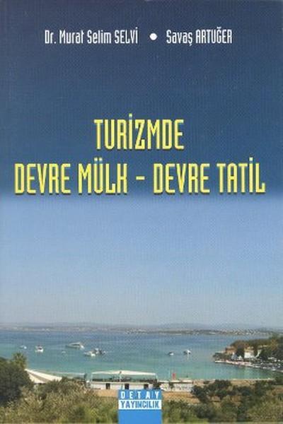 Turizmde Devre Mülk - Devre Tatil | Detay Yayıncılık (İnce Kapak) - Resim 1