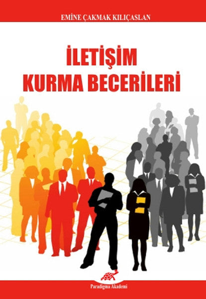 İletişim Kurma Becerileri - Emine Çakmak Kılıçarslan kitap kapağı