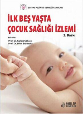 İlk Beş Yaşta Çocuk Sağlığı İzlemi - Gülbin Gökçay kitap kapağı