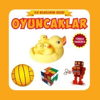 İlk Bilgilerim Oyuncaklar - Kolektif kitap kapağı
