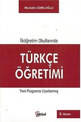 İlköğretim Okullarında Türkçe Öğretimi - Mustafa Cemiloğlu kitap kapağı