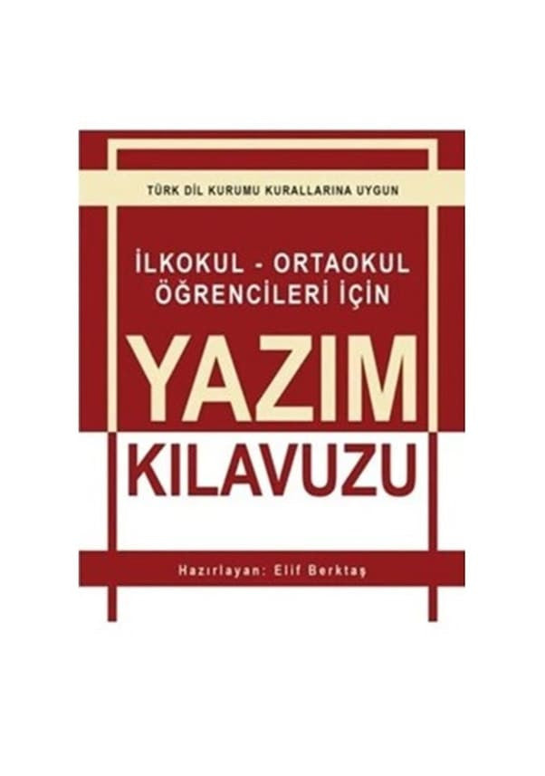 İlkokul-Ortaokul Öğrencileri İçin Yazım Kılavuzu kitap kapağı