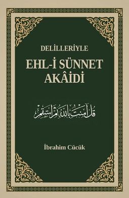 Delilleriyle Ehl-i Sünnet Akaidi | Erkam Yayınları