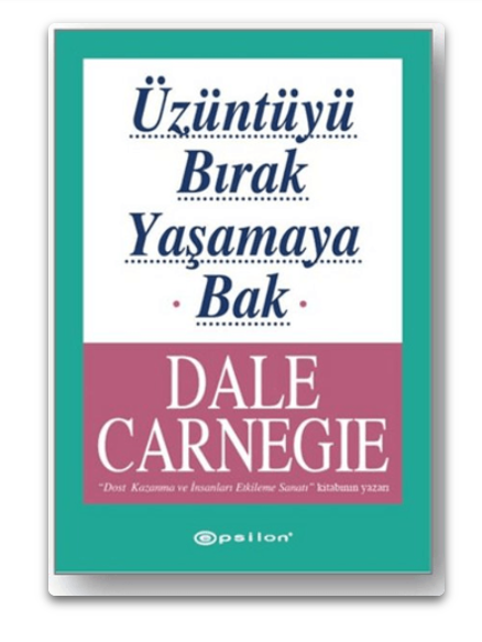 Üzüntüyü Bırak Yaşamaya Bak | Epsilon Yayınevi