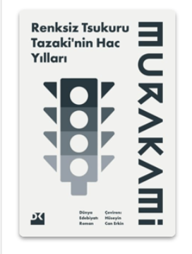 Renksiz Tsukuru Tazaki'nin Hac Yılları | Doğan Kitap