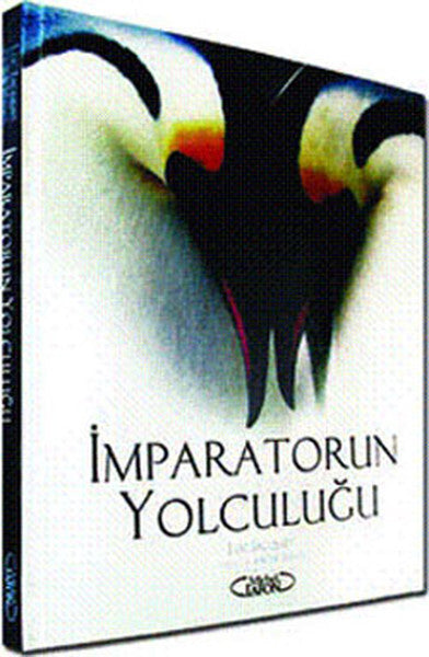 İmparatorun Yolculuğu/Oscar Ödüllü Filmin Kitabı - LUC JACQUET kitap kapağı