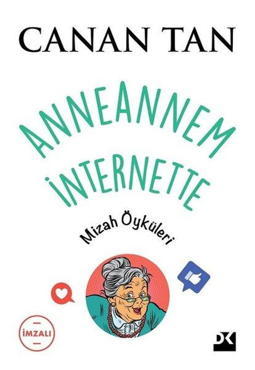 İmzalı - Anneannem İnternette | Doğan Kitap