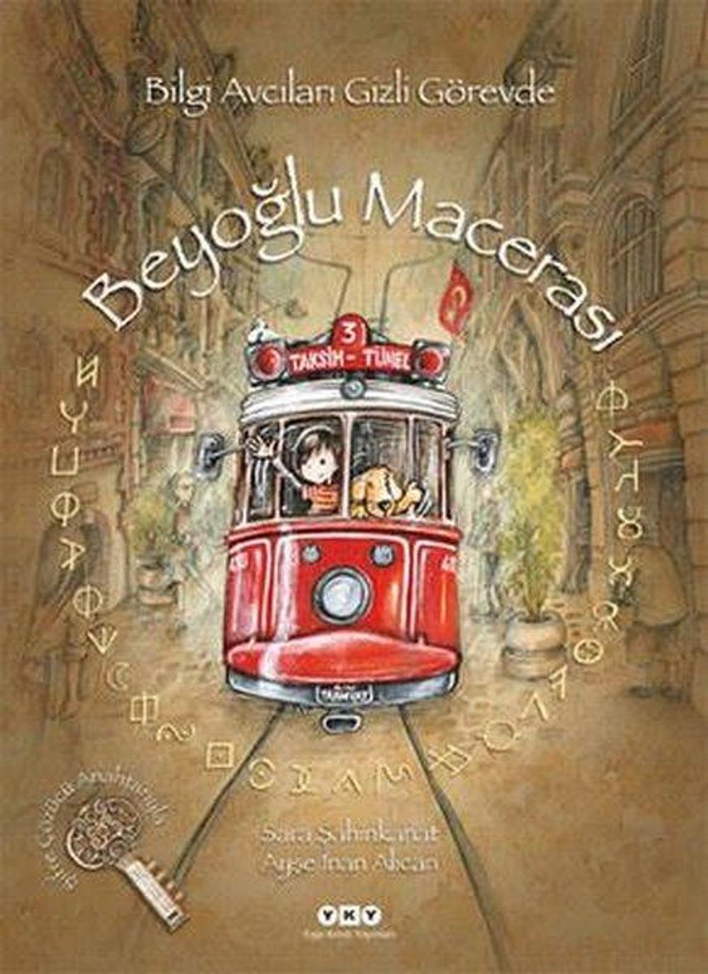 İmzalı - Beyoğlu Macerası - Bilgi Avcıları Gizli Görevde | Yapı Kredi Yayınları