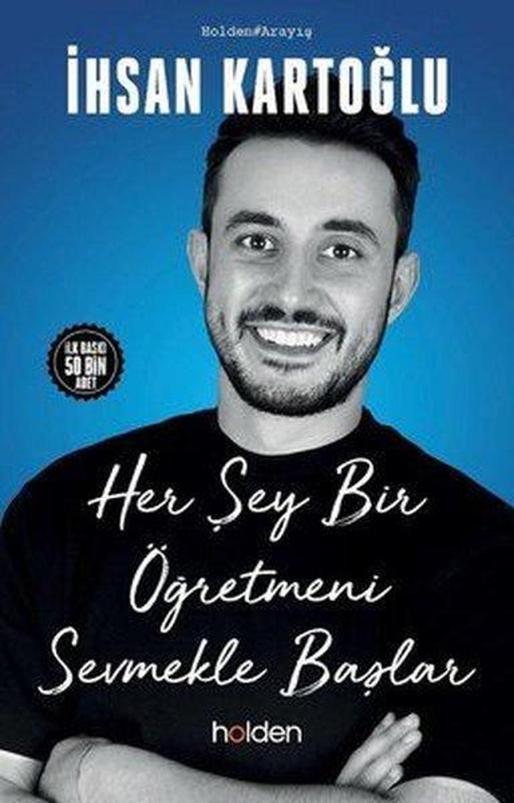 İmzalı - Her Şey Bir Öğretmeni Sevmekle Başlar | Holden