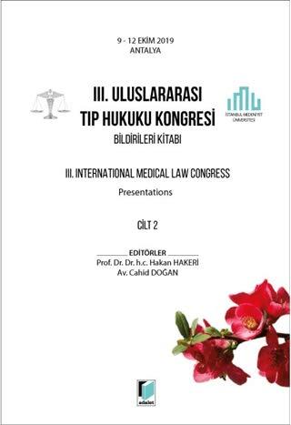 3. Uluslararası Tıp Hukuku Kongresi Bildirileri Kitabı Cilt 2