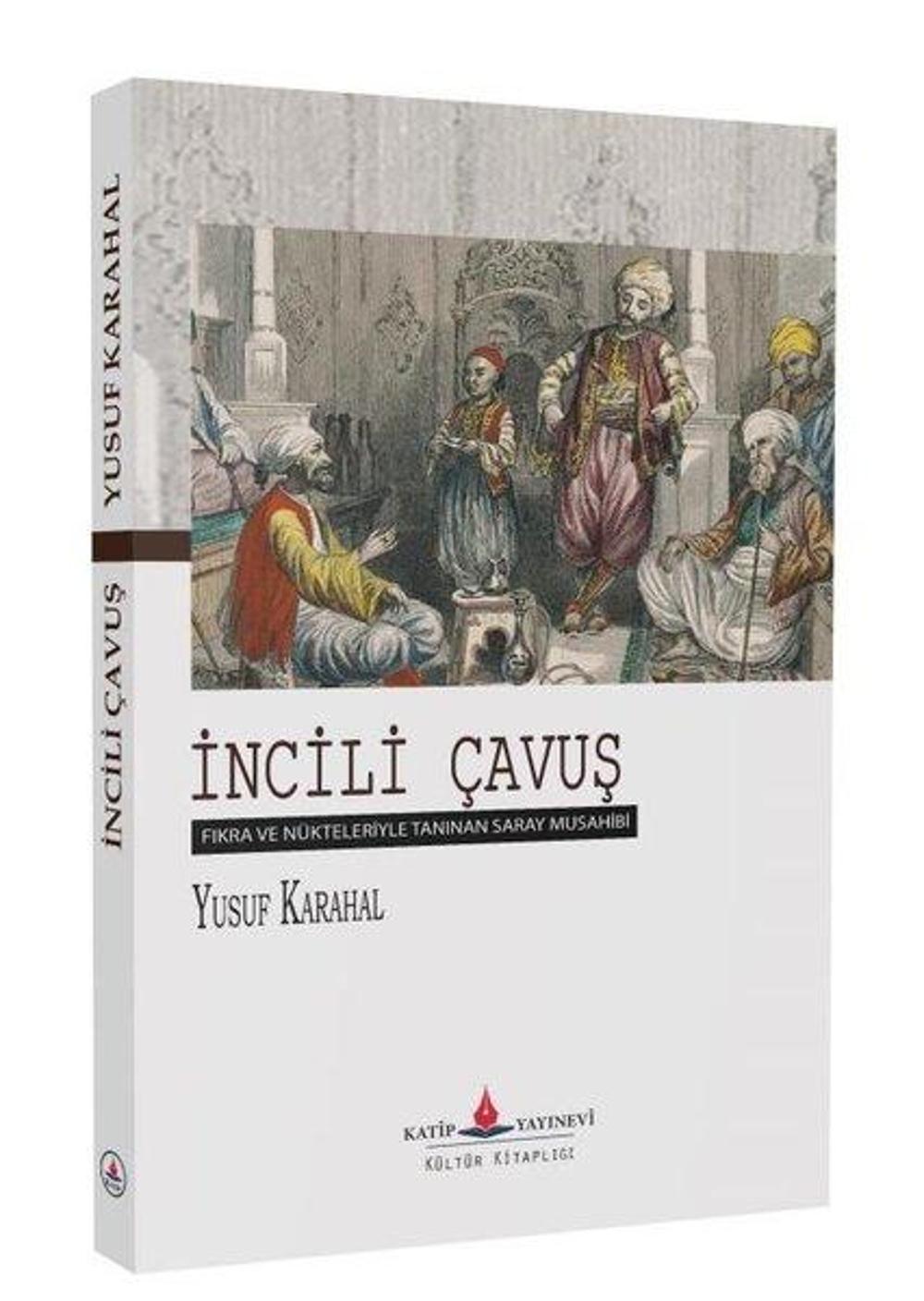 İncili Çavuş | Katip Yayınevi