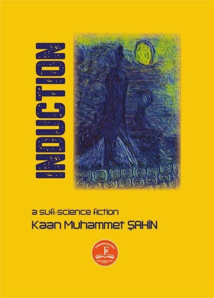 Induction - Kaan Muhammet Şahin kitap kapağı