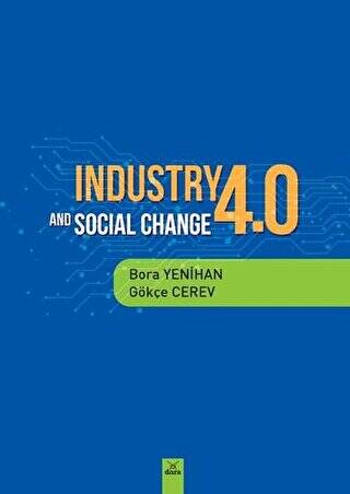 Industry 4.0 and Socıal Change - Gökçe Cerev kitap kapağı