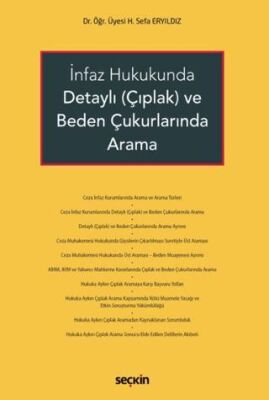 İnfaz Hukukunda Detaylı Çıplak ve Beden Çukurlarında Arama - H. Sefa Eryıldız kitap kapağı