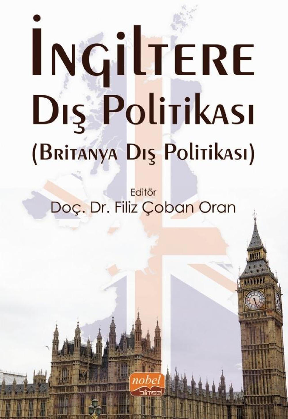 İngiltere Dış Politikası (Britanya Dış Politikası) | Nobel Bilimsel Eserler