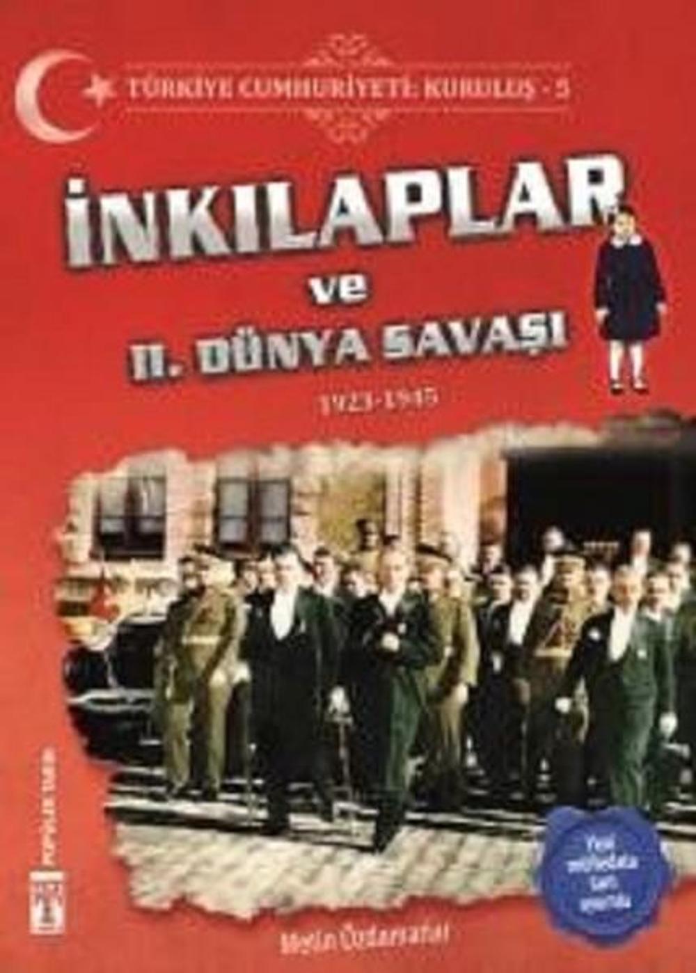 İnkılaplar ve 2.Dünya Savaşı | Genç Timaş