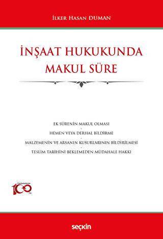 İnşaat Hukukunda Makul Süre - İlker Hasan Duman kitap kapağı