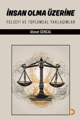 İnsan Olma Üzerine - Ahmet Gencal kitap kapağı