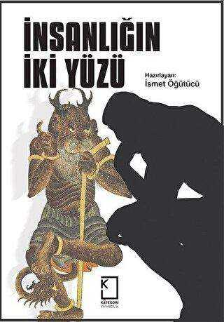 İnsanlığın İki Yüzü - İsmet Öğütücü kitap kapağı