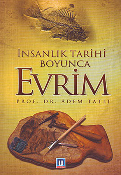 İnsanlık Tarihi Boyunca Evrim - Adem Tatlı kitap kapağı
