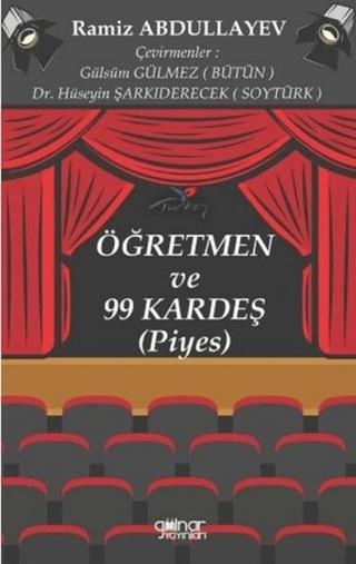 Öğretmen ve 99 Kardeş (Piyes)