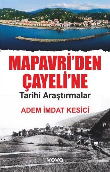 Mapavri'den Çayeli'ne Tarihi Araştırmalar | Vova Yayınları (İnce Kapak) - Resim 1