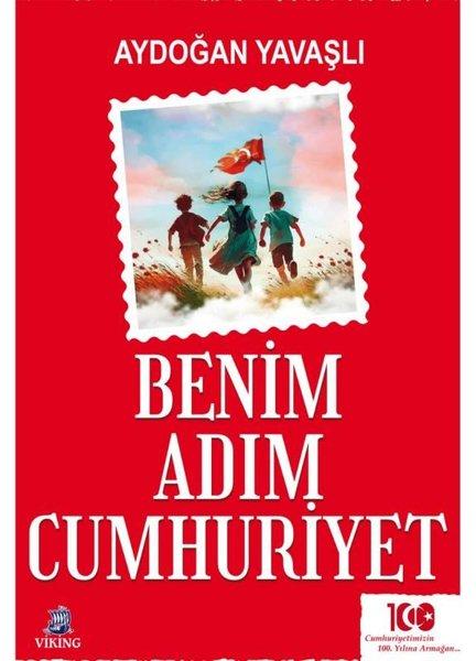 Benim Adım Cumhuriyet | Viking Kitap (İnce Kapak) - Resim 1