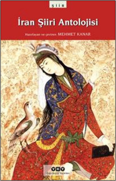 İran Şiiri Antolojisi - Prof. Dr. Mehmet Kanar kitap kapağı