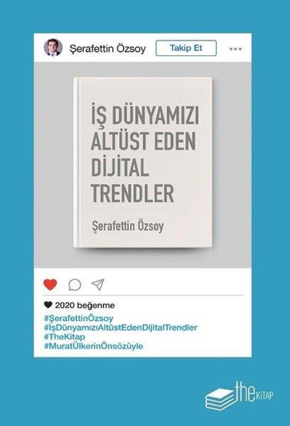 İş Dünyamızı Altüst Eden Dijital Trendler | The Kitap