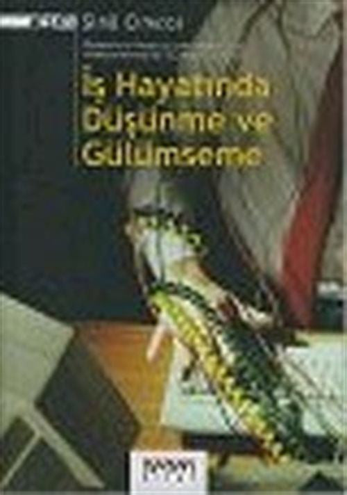 İş Hayatında Düşünme ve Gülümseme - Sina Cimcoz kitap kapağı
