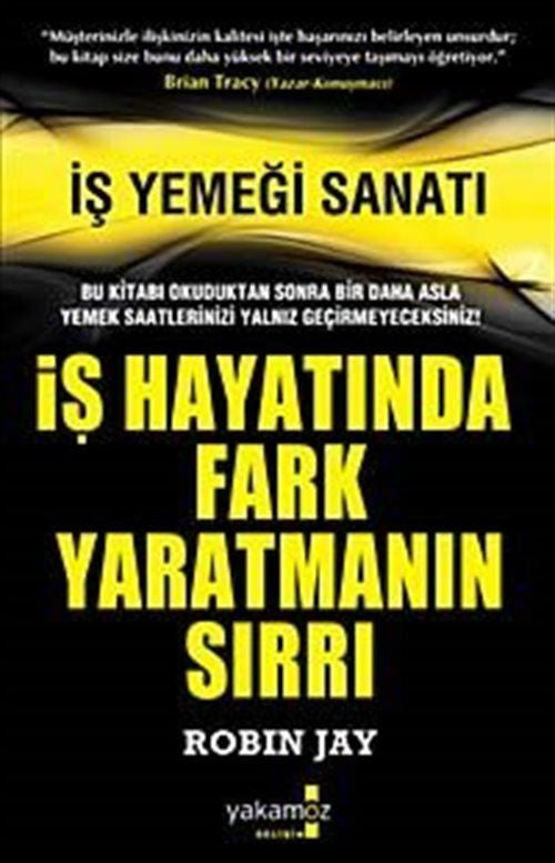 İş Hayatında Fark Yaratmanın Sırrı - Robin Jay kitap kapağı