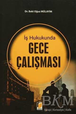 İş Hukukunda Gece Çalışması - Baki Oğuz Mülayim kitap kapağı