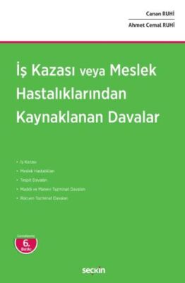 İş Kazası veya Meslek Hastalıklarından Kaynaklanan Davalar - Ahmet Cemal Ruhi kitap kapağı