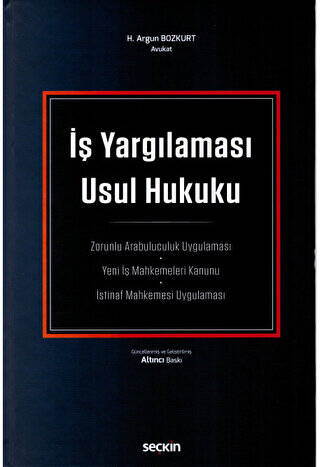 İş Yargılaması Usul Hukuku - H. Argun Bozkurt kitap kapağı