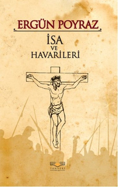 İsa ve Havarileri - Ergün Poyraz kitap kapağı