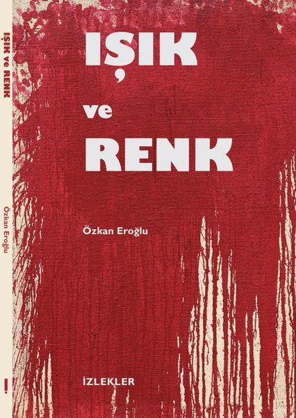 Işık ve Renk - Özkan Eroğlu kitap kapağı