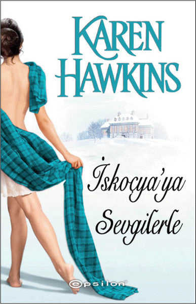 İskoçya'ya Sevgilerle - Karen Hawkins kitap kapağı