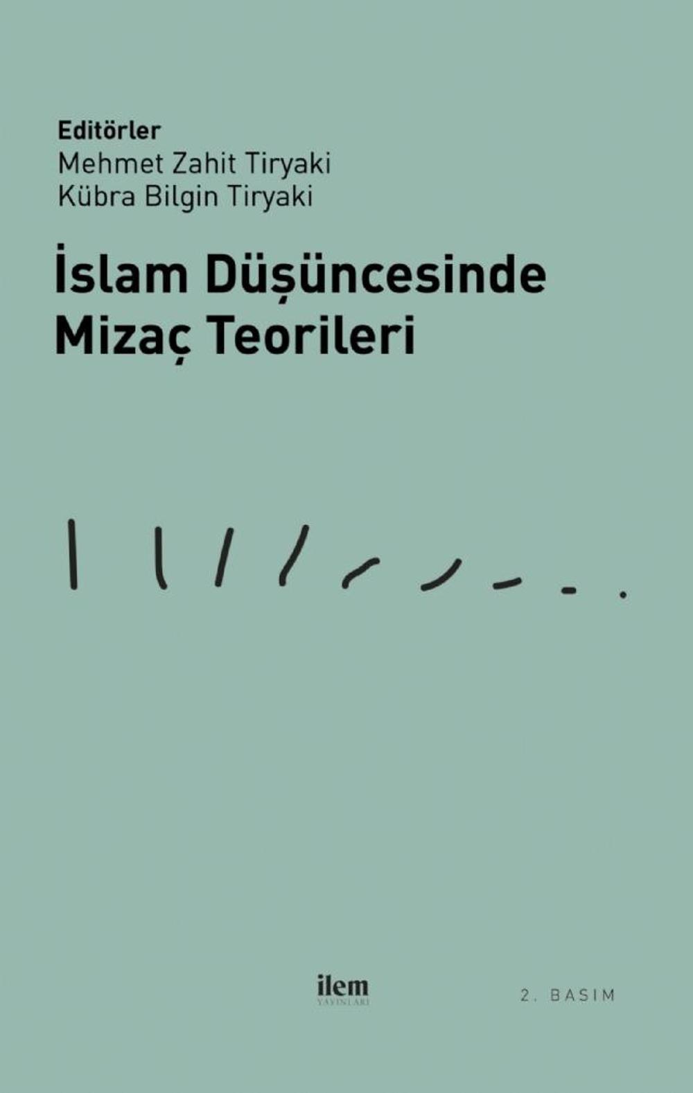 İslam Düşüncesinde Mizaç Teorileri | İlem Yayınları