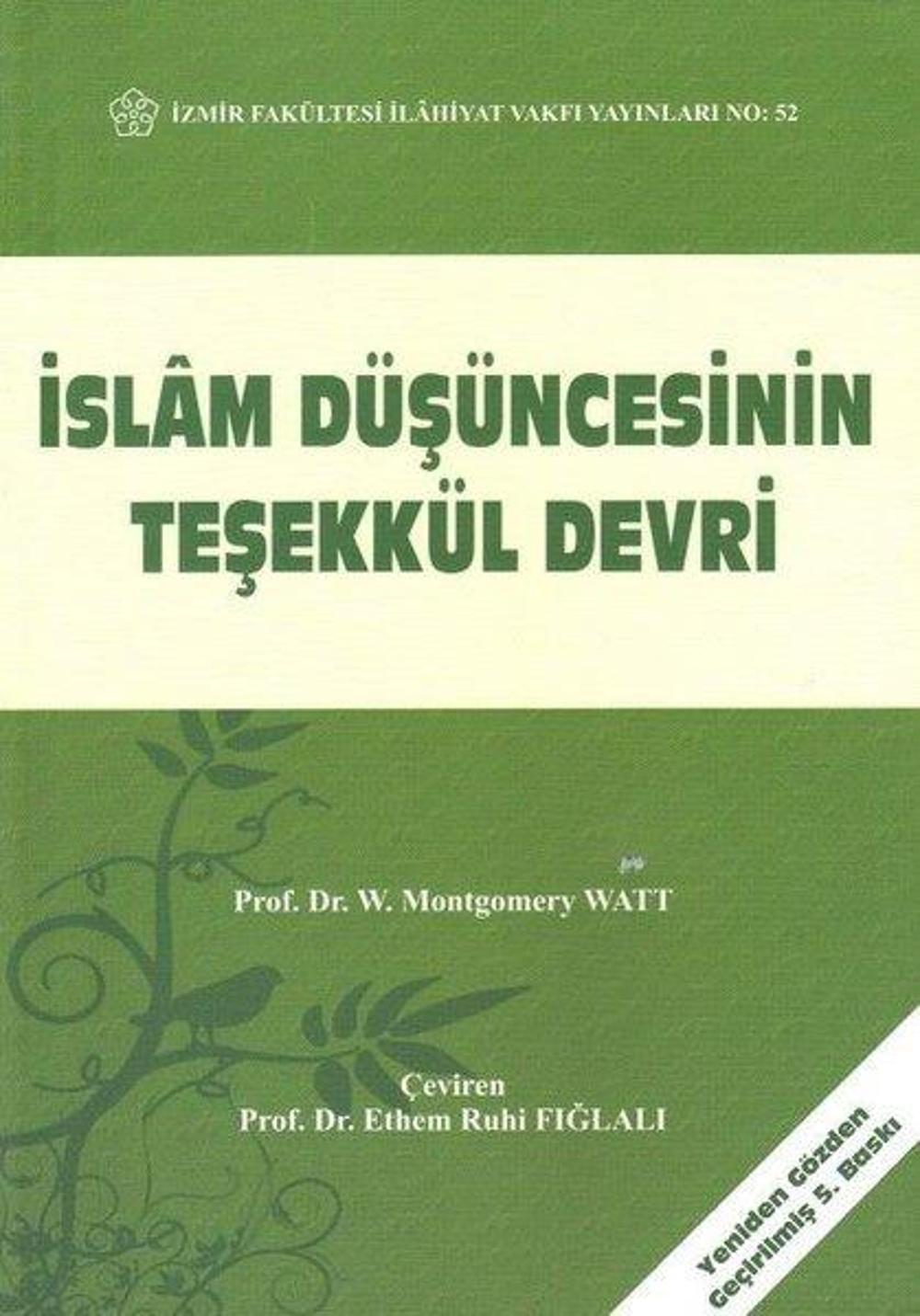 İslam Düşüncesinin Teşekkül Devri | İzmir İlahiyat Vakfı Yayınları